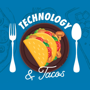 Technology & Tacos Luncheon Series
